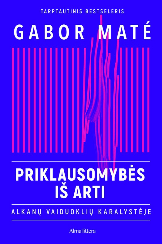 Priklausomybės iš arti 