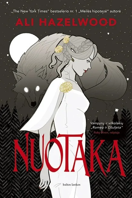 NUOTAKA. Bestselerio „Meilės hipotezė“ autorės knyga