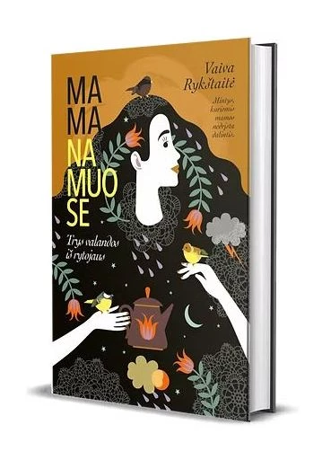 MAMA NAMUOSE. Trys valandos iš rytojaus