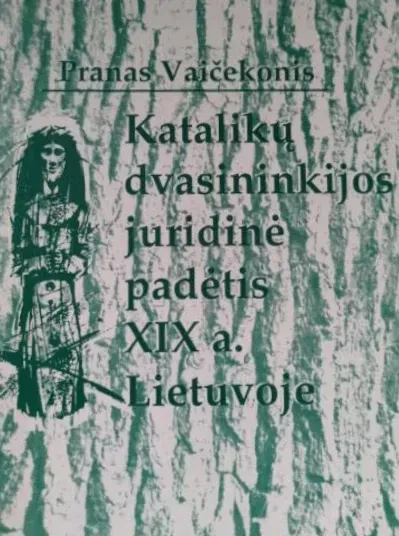 Katalikų dvasininkijos juridinė padėtis XIX a. Lietuvoje