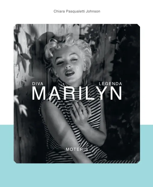 MARILYN. Diva, legenda, moteris