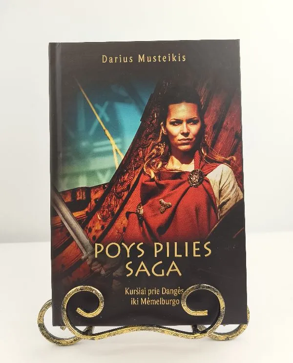 Poys pilies saga. Kuršiai prie Dangės iki Mėmelburgo