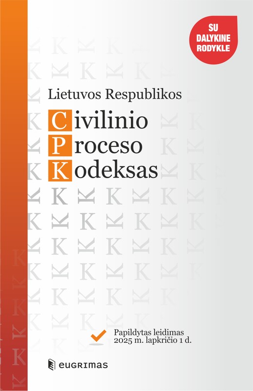 Lietuvos Respublikos civilinio proceso kodeksas. Papildytas leidimas 2025 11 01
