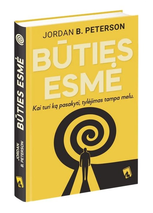 BŪTIES ESMĖ. Kaip atrasti autentišką gyvenimą