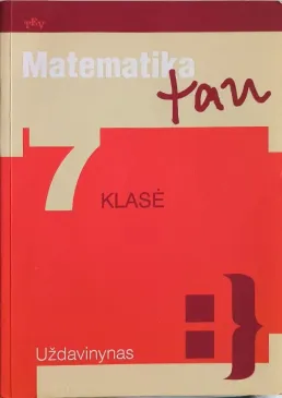 Matematika tau. 7 klasė. Uždavinynas