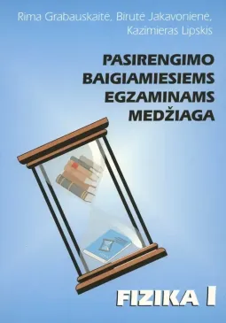 Pasirengimo baigiamiesiems egzaminams medžiaga FIZIKA1