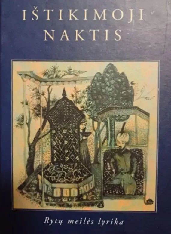 Ištikimoji naktis. Rytų meilės lyrika
