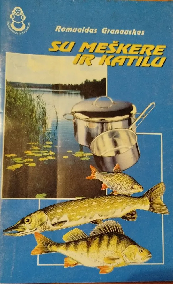 Su meškere ir katilu