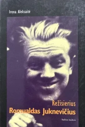 Režisierius Romualdas Juknevičius