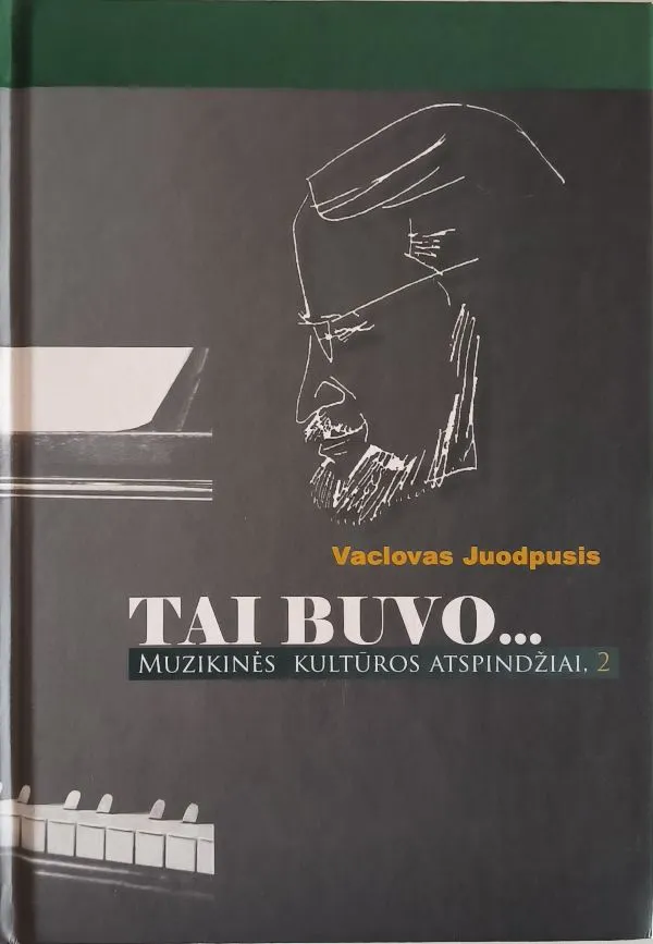 Tai buvo… Muzikinės kultūros atspindžiai, 2
