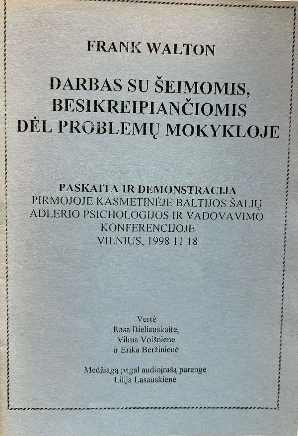 Frank Walton. Darbas su šeimomis, besikreipiančiomis dėl problemų mokykloje