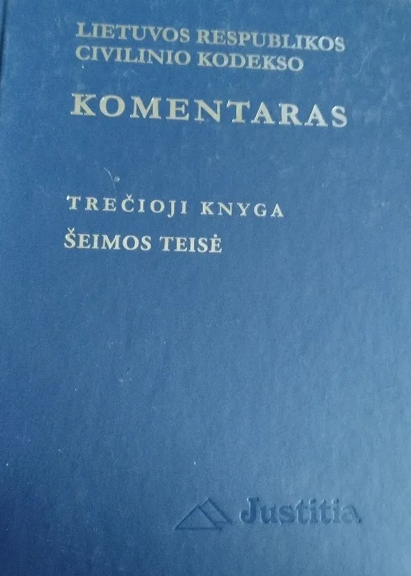 Lietuvos Respublikos civilinio kodekso komentaras trečioji knyga.