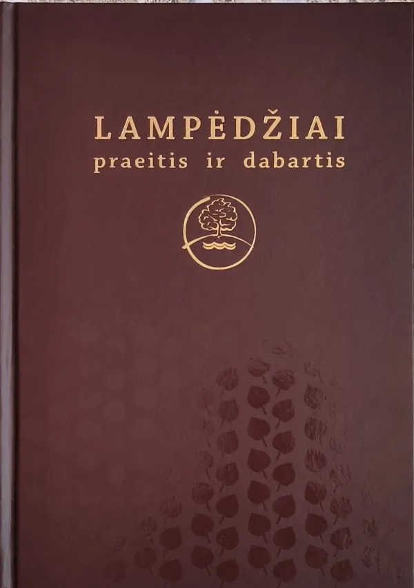 LAMPĖDŽIAI praeitis ir dabartis