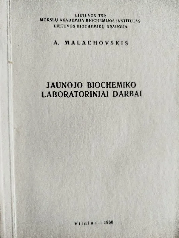 Jaunojo biochemiko laboratoriniai darbai