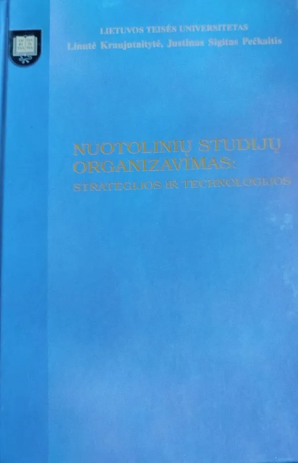 Nuotolinių studijų organizavimas:strategijos ir technologijos