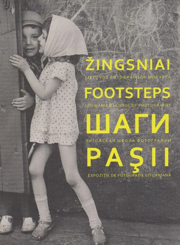 Žingsniai: Lietuvos fotografijos mokykla