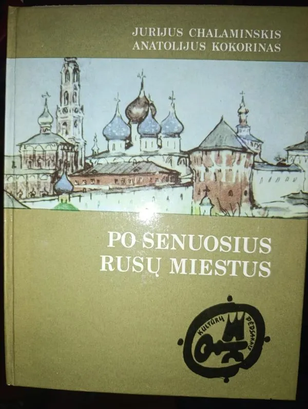 PO SENUOSIUS RUSŲ MIESTUS