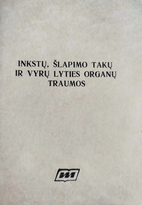 Inkstų, šlapimo takų ir vyrų lyties organų traumos