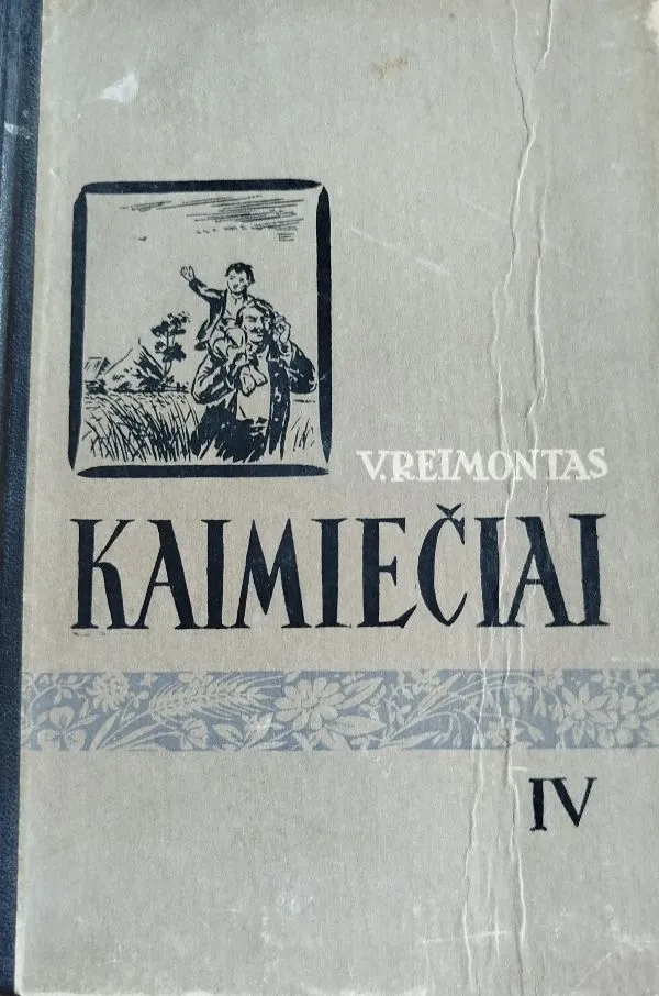 Kaimiečiai IV dalis