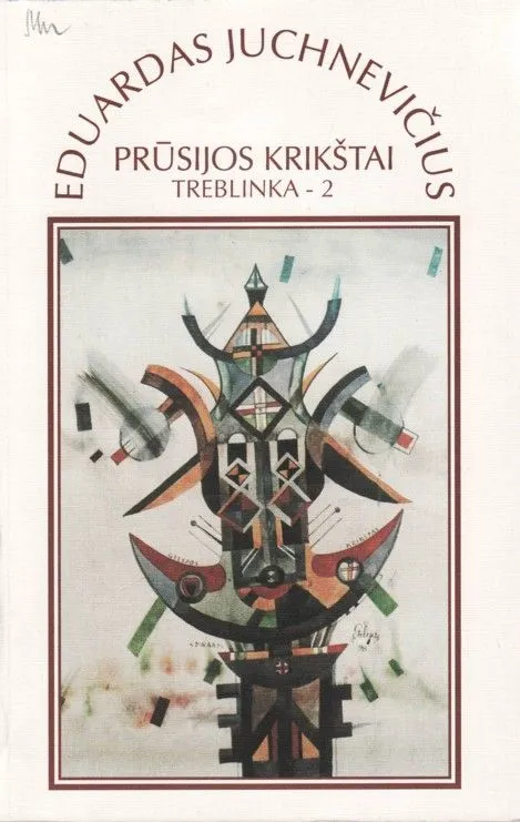 Prūsijos krikštai. Treblinka - 2