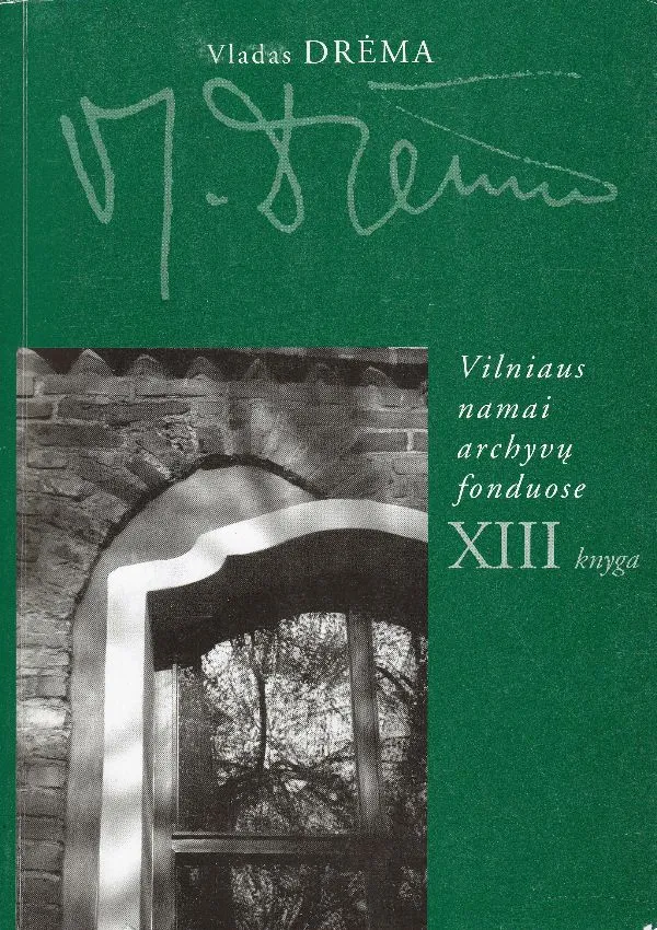 Vilniaus namai archyvų fonduose, Kn. 13