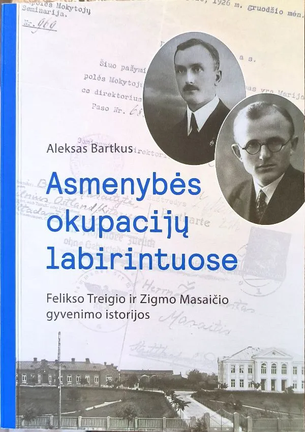 Asmenybės okupacijų labirintuose
