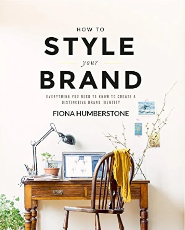 How to Style Your Brand: Everything You Need to Know to Create a Distinctive Bra