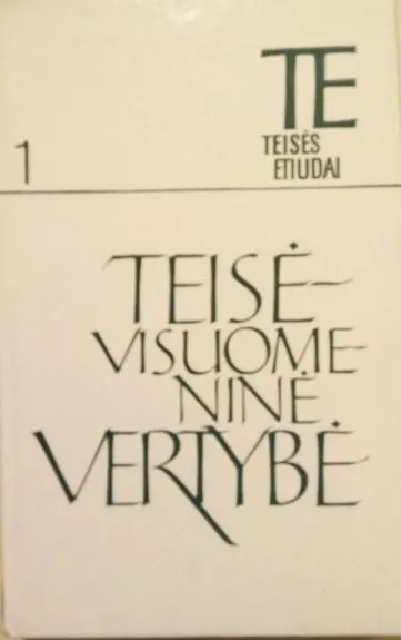 Teisė - visuomeninė vertybė