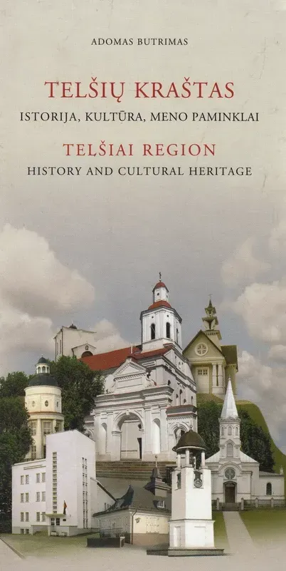 Telšių kraštas. Istorija, kultūra, meno paminklai