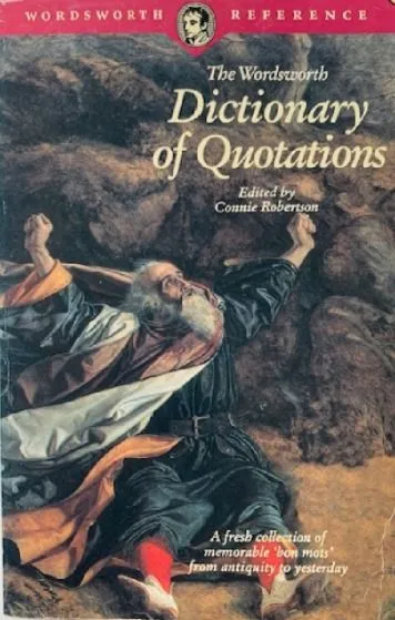 The Wordsworth Dictionary of Quotations