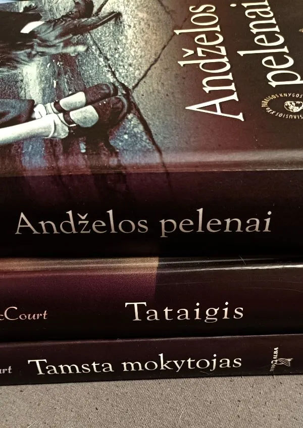 Trilogija : Andželos pelenai, Tataigis, Tamsta mokytojas