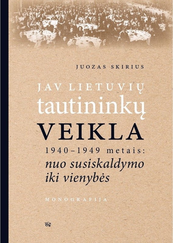 JAV lietuvių tautininkų veikla 1940–1949 metais