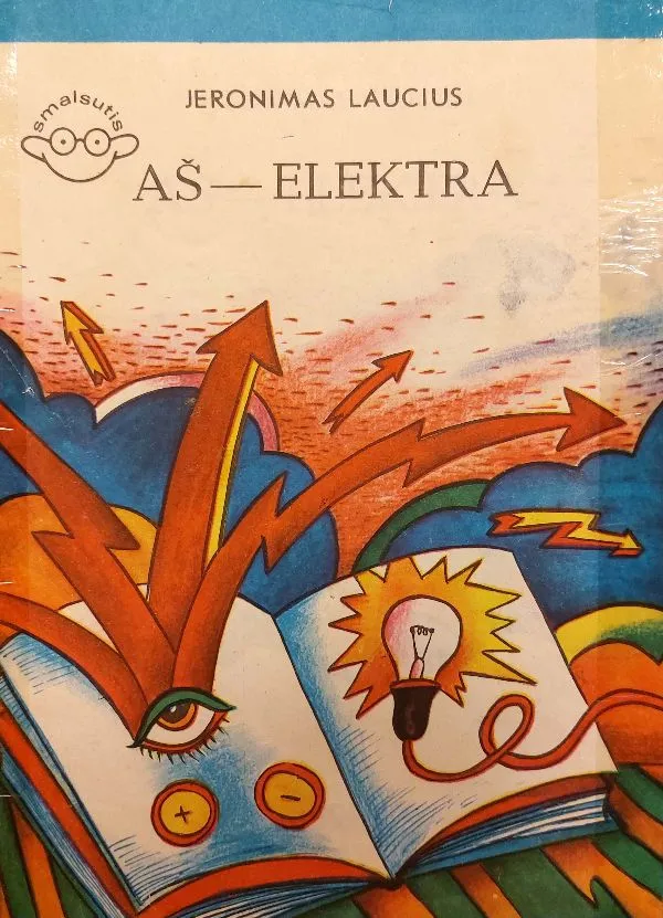 Aš - elektra. Serija "Smalsutis"
