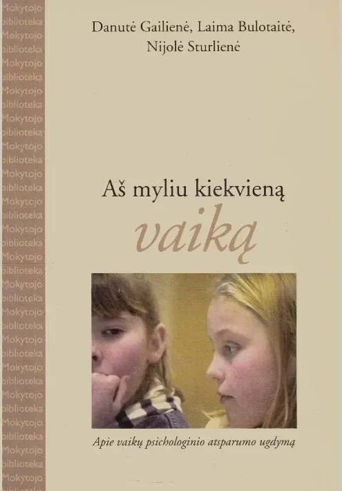 Aš myliu kiekvieną vaiką