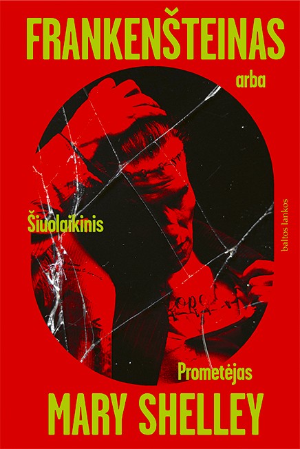 Frankenšteinas, arba Šiuolaikinis Prometėjas