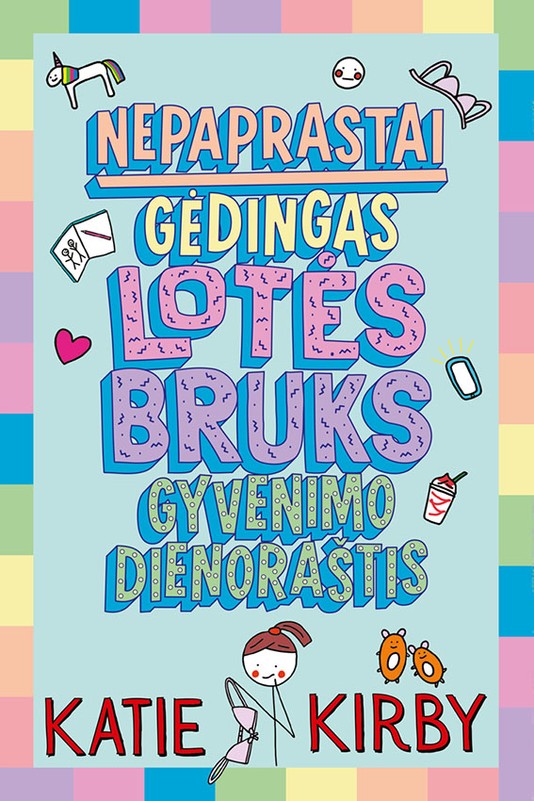 Nepaprastai gėdingas Lotės Bruks gyvenimo dienoraštis. Pirma knyga
