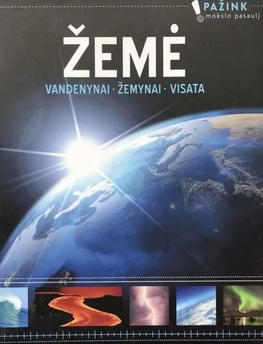 Žemė. Vandenynai. Žemynai. Visata