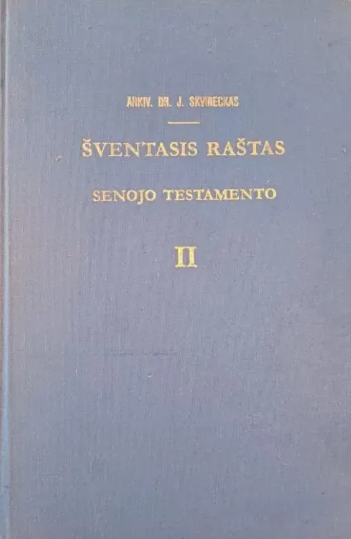 Šventasis raštas. Senojo testamento II d.