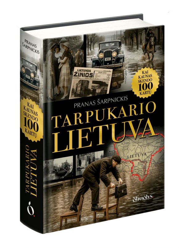 TARPUKARIO LIETUVA. Kai Kaunas skendo 100 kartų 