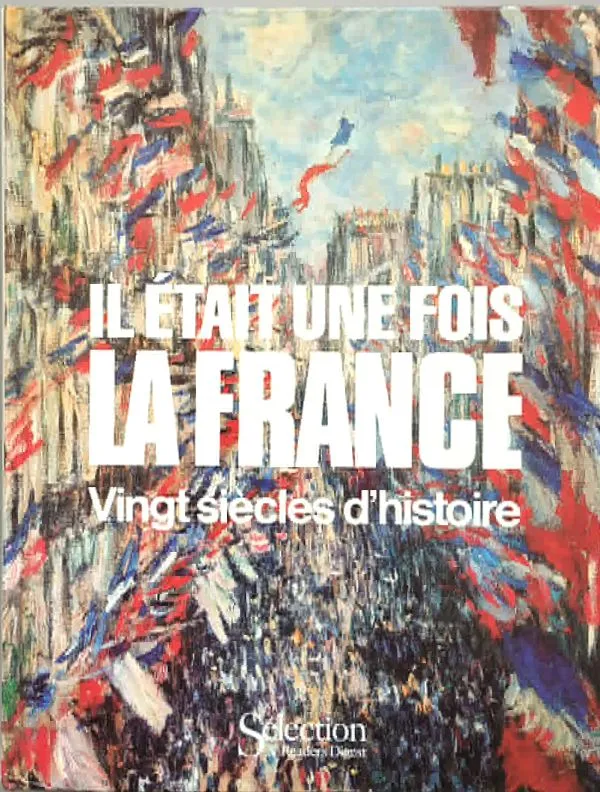 Il était une fois la France: Vingt siècles d'histoire