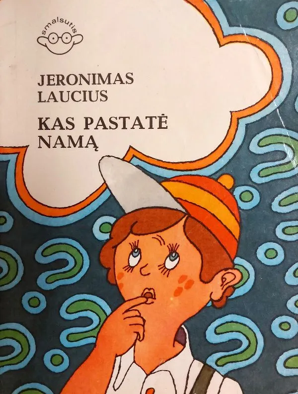 Kas pastatė namą. Serija "Smalsutis"