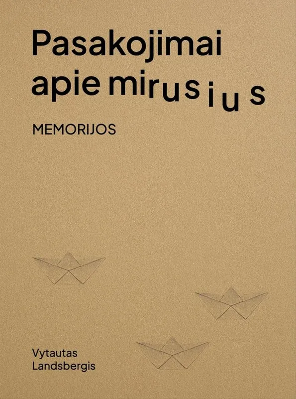 Pasakojimai apie mirusius. Memorijos