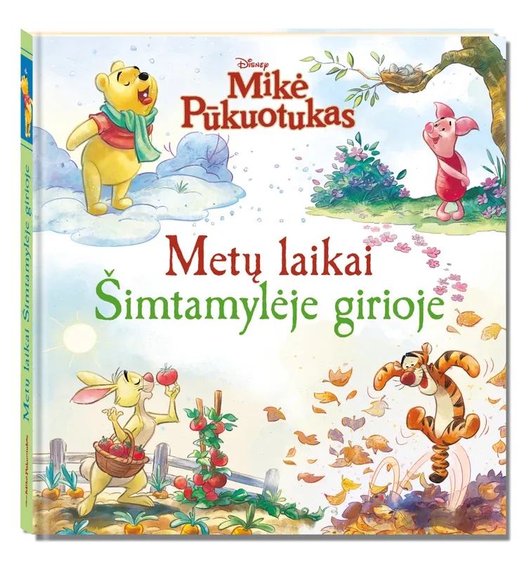 Mikė Pūkuotukas. Metų laikai šimtamylėje girioje