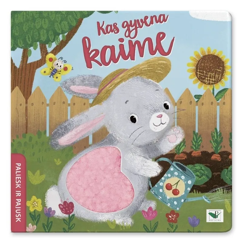 Paliesk ir pajusk. Kas gyvena kaime