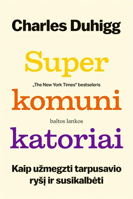 SUPERKOMUNIKATORIAI. Kaip užmegzti tarpusavio ryšį ir susikalbėti