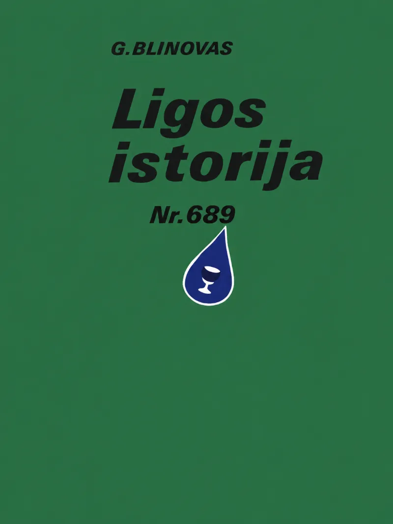 Ligos istorija Nr. 689