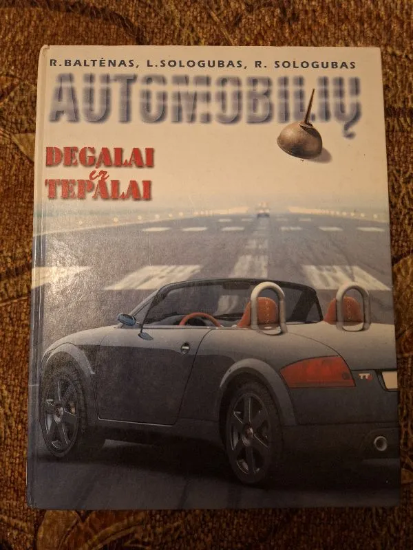 Automobilių degalai ir tepalai