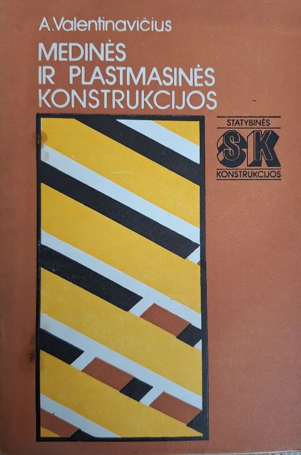 Medinės ir plastmasinės konstrukcijos