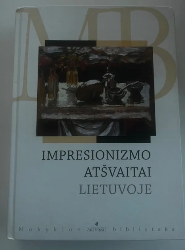 Impresionizmo atšvaitai Lietuvoje