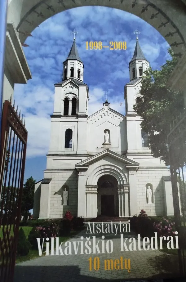 Atstatytai Vilkaviškio katedrai 10 metų